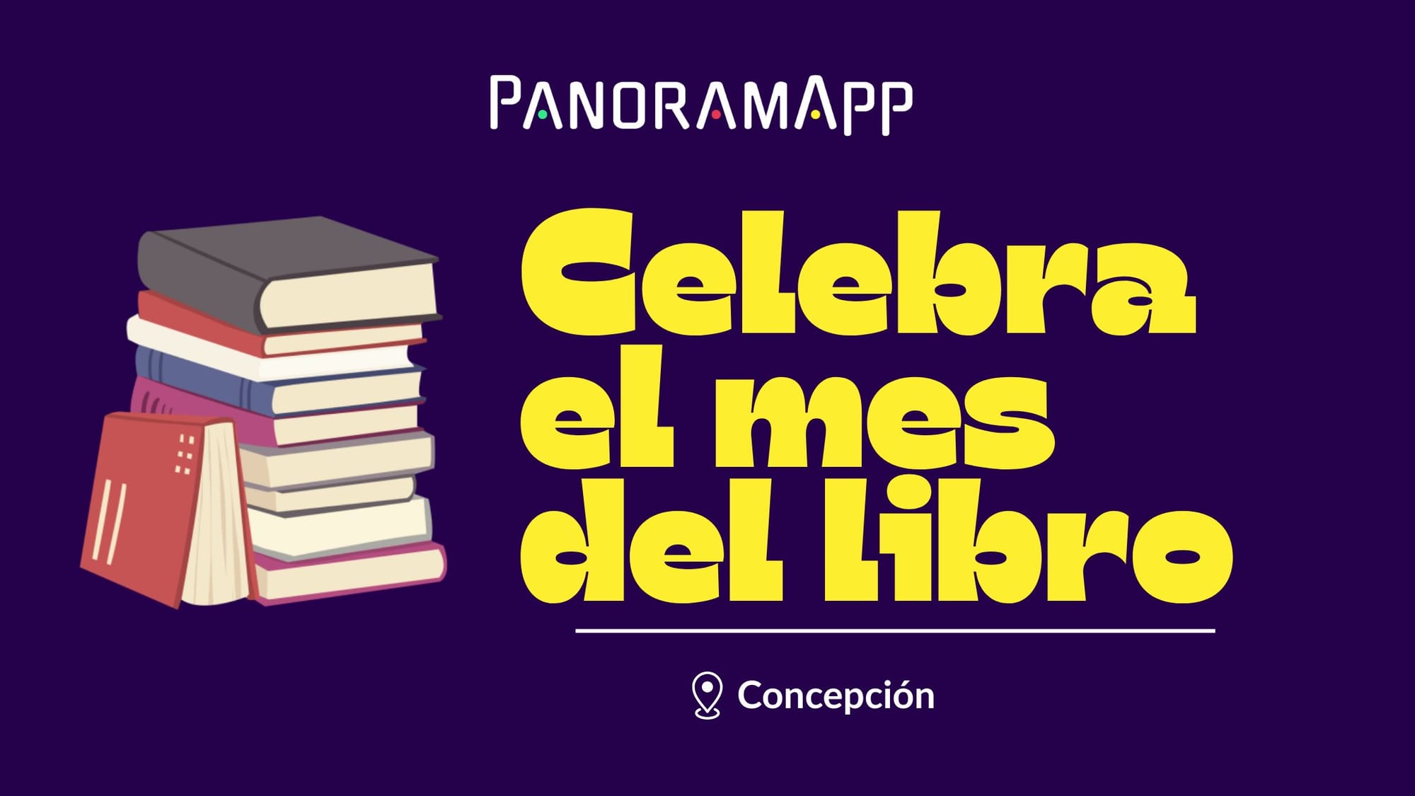 Guía Completa: Celebrando el Mes del Libro en Concepción 2025